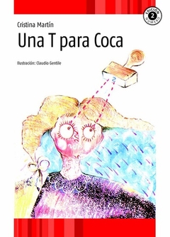 UNA T PARA COCA (*)