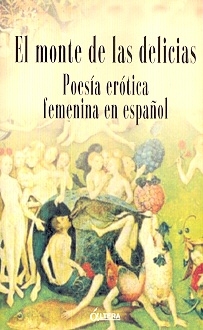 El Monte De Las Delicias. Poesia Erotica Femenina