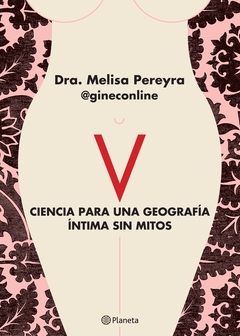 V. Ciencia para una geografía íntima sin mitos