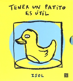 TENER UN PATITO ES UTIL