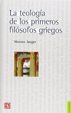 LA TEOLOGIA DE LOS PRIMEROS FILOSOFOS GRIEG.