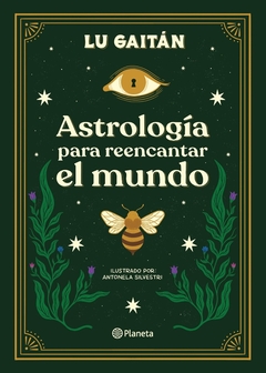 Astrología para reencantar el mundo