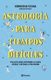 Astrología para tiempos difíciles