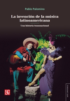 La invención de la musica latinoamericana