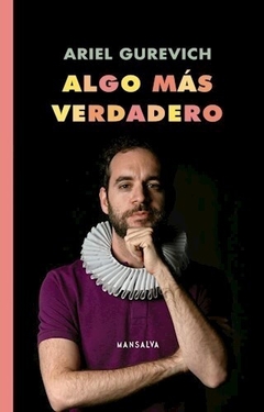 Algo más verdadero (teatro reunido)