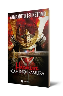 Hagakure. El Camino del Samurai (con ilustraciones)