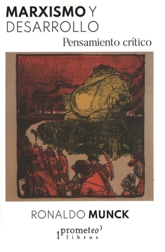 MARXISMO Y DESARROLLO. Pensamient critico