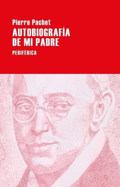 Autobiografía de mi padre