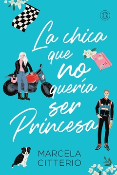 La chica que no quería ser princesa