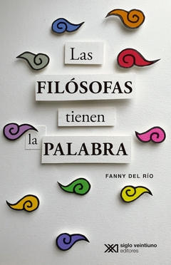 FILÓSOFAS TIENEN LA PALABRA, LAS