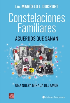 CONSTELACIONES FAMILIARES . ACUERDOS QUE SANAN