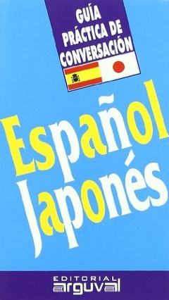 ESPAÑOL - JAPONES GUIA PRACTICA DE CONVERSACION