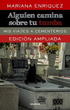 ALGUIEN CAMINA SOBRE TU TUMBA - EDICION AMPLIADA