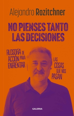 NO PIENSES TANTO LAS DECISIONES