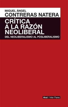 CRITICA A LA RAZON NEOLIBERAL