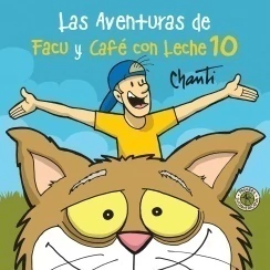 AVENTURAS DE FACU Y CAFE CON LECHE 10