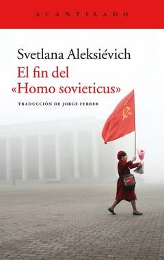 EL FIN DEL HOMO SOVIETICUS (NE)