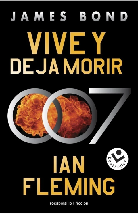 VIVE Y DEJA MORIR (BOND, AGENTE 007 2)