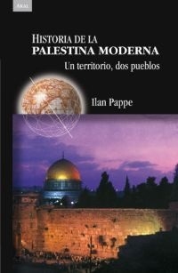 Hª DE LA PALESTINA MODERNA (3ª EDICION) (ARG)