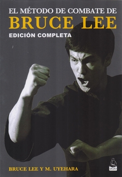 El metodo de combate de Bruce Lee -Edicion completa