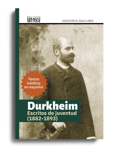 Durkheim. Escritos de juventud 1882-1893