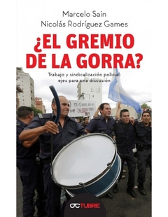 ¿El gremio de la gorra?