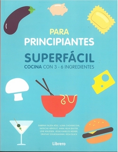 SUPERFACIL COCINA CON 3-6 INGREDIENTES