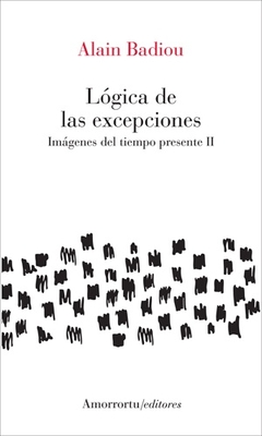 El seminario. Lógica de las excepciones. Imágenes del tiempo presente II : 2002-2003