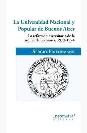 La Universidad Nacional y Popular de Buenos Aires