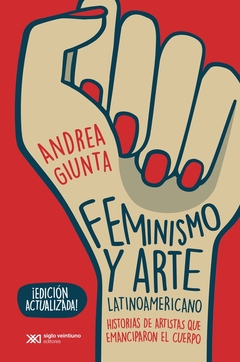 Feminismo y arte latinoamericano (edicion actualizada 2021)