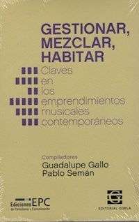 Gestionar, mezclar, habitar