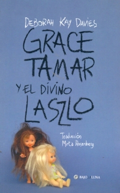 GRACE TAMAR Y EL DIVINO LASZLO