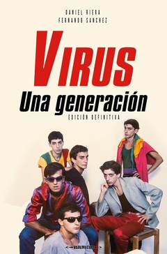 VIRUS. Una generacion