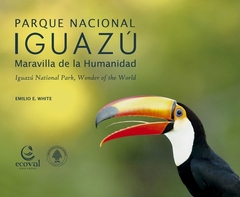 Parque Nacional Iguazu. Maravilla de la humanidad