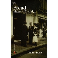 FREUD. MAESTRO Y AMIGO