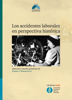 Los accidentes laborales en perspectiva historica