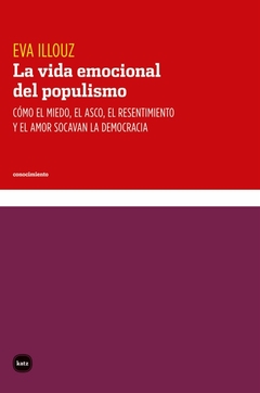 La vida emocional del populismo