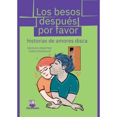 Los besos después por favor