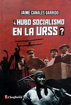 Hubo socialismo en la URSS?