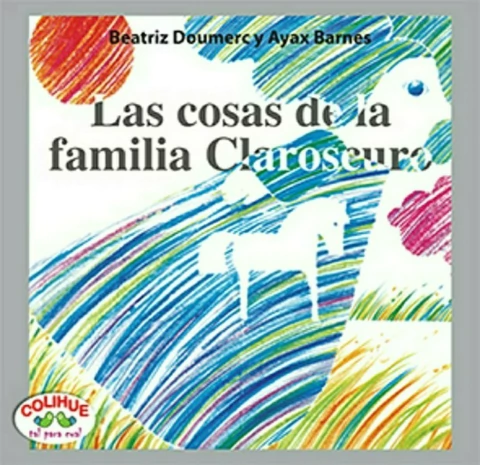 Las Cosas De La Familia Claroscuro (Rústica)
