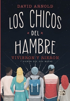 Los chicos del hambre vivieron y rieron