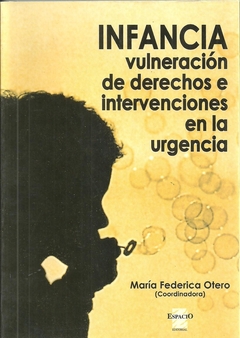 Infancia. vulneracion de derechos e intervenciones en la urgencia