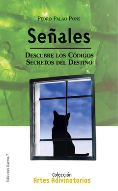 Señales: descubre los códigos secretos del destino