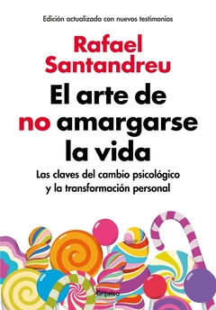 El arte de no amargarse la vida