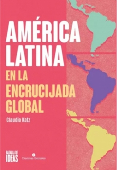 Las encrucijadas de América Latina