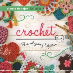 Crochet para relajarse y disfrutar