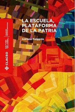 La escuela, plataforma de la patria