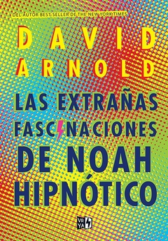 Las extranas fascinaciones de Noah Hipnotico