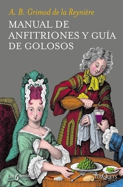 Manual de anfitriones y guia de golosos (O)