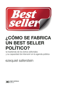 ¿Como se fabrica un best seller politico?